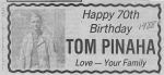 Tommy Pinaha's 70th birthday